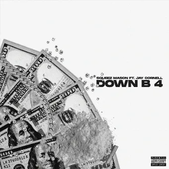 Down B 4 by Jay Cornell