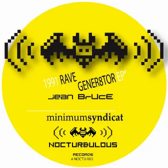 1991 Rave Gener8tor by Minimum Syndicat