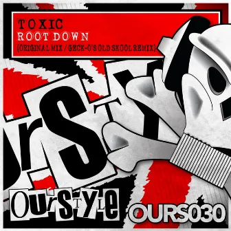 Root Down by Toxic