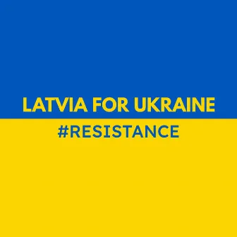 Resistance by Latvia for Ukraine