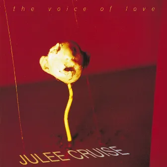 The Voice Of Love by Julee Cruise