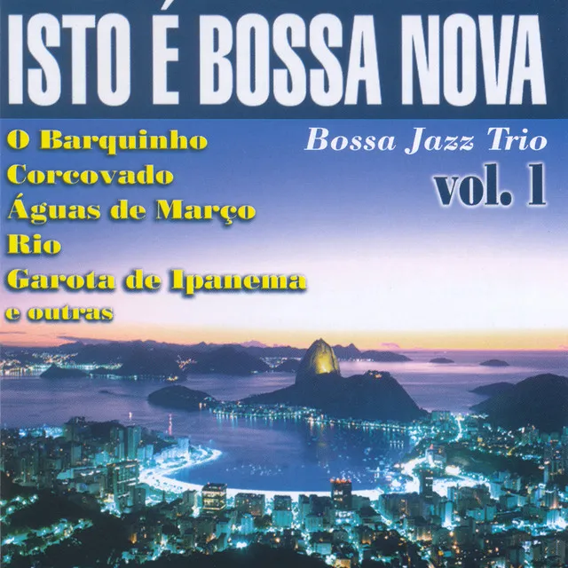 Isto É Bossa Nova: Vol. 1