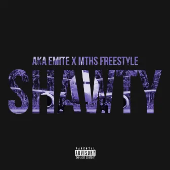 Shawty by MTHS freestyle