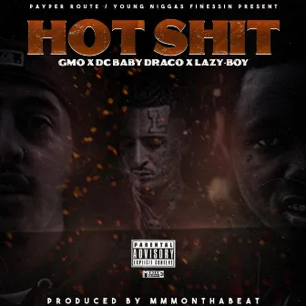 Hot Shit by GMO