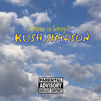 Kush Simpson by Where Is Leroy?