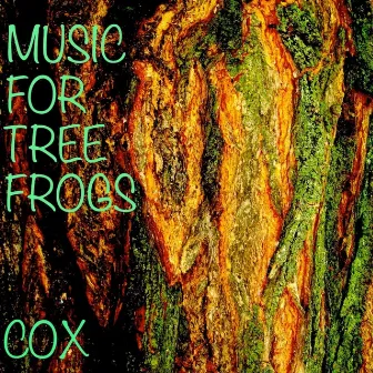 Music for Tree Frogs by Cox