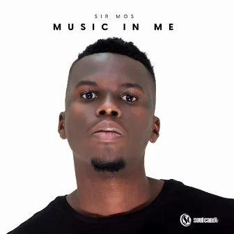 Music in Me by Sir Mos