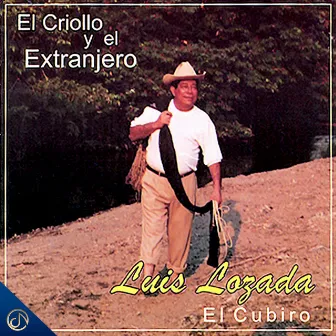 El Criollo y el Extranjero by Luis Lozada 