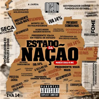 Estado da Nação by Naice Zulu e BC