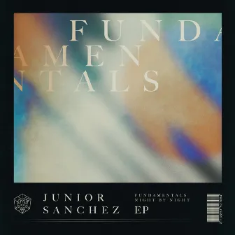 Fundamentals EP by Junior Sanchez