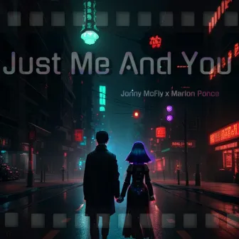 Just Me And You by Unknown Artist