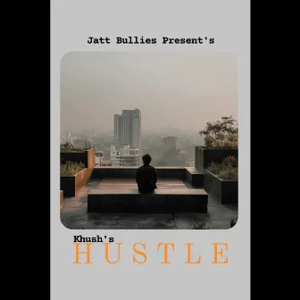 Hustle by Khush