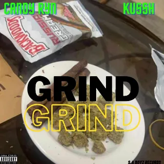 Grind by Kussh