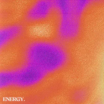 ENERGY by Gia Gray