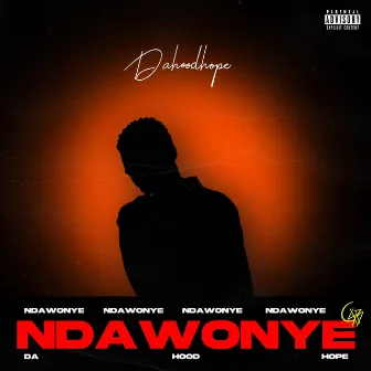 Ndawonye by Dahoodhope