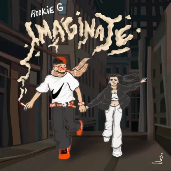 IMAGÍNATE by ROOKIE G