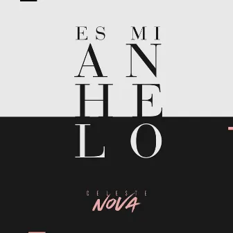 Es Mi Anhelo by Celeste Nova