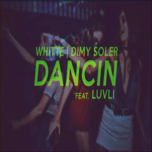 Dancin ft. Luvli (Remix).