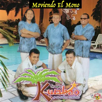 Moviendo El Mono by Grupo Kumbao