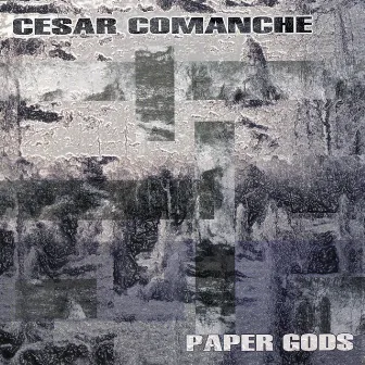 Paper Gods by Cesar Comanche