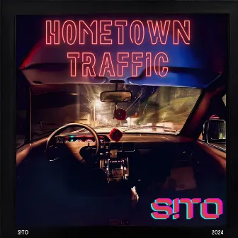 Hometown Traffic EP by S!to