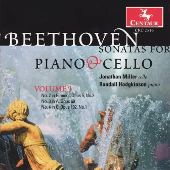 Beethoven, L. Van: Cello Sonatas Nos. 2-4 by Jonathan Miller