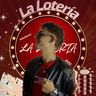 LA LOTERÍA by Juan Chamaquito