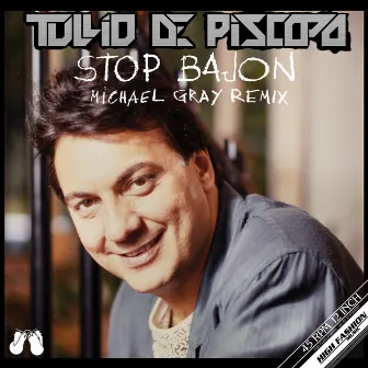 Stop Bajon (Michael Gray Remix) by Tullio De Piscopo