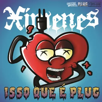 ISSO QUE É PLUG by Ximenes