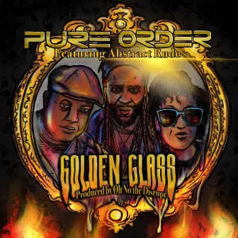 Golden Glass by Pure Order