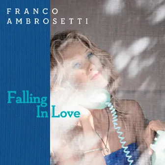 Falling in Love by Franco Ambrosetti