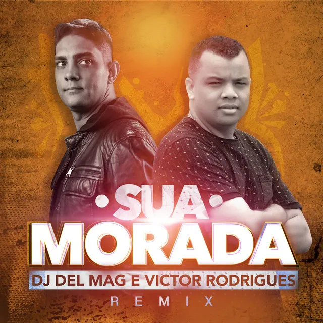 Sua Morada - Remix