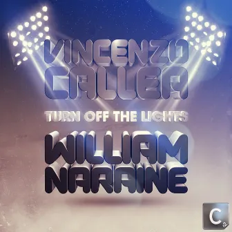 Turn Off The Lights by William Naraine