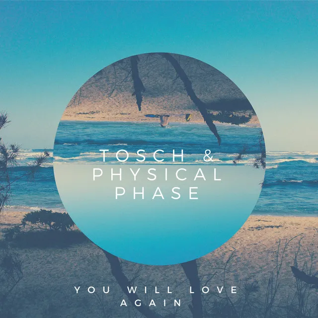 You Will Love Again - Tosch Radio Edit