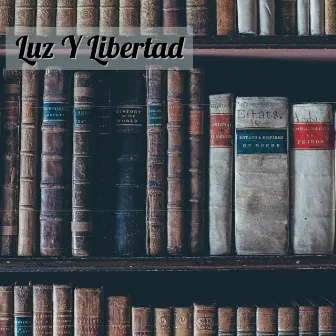 Luz Y Libertad by Leal mf