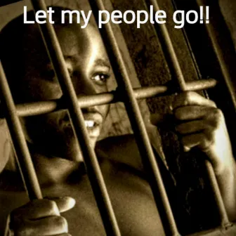 Let my people go!! by Khebo