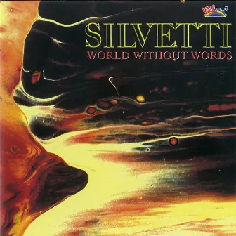 World Without Words by Silvetti