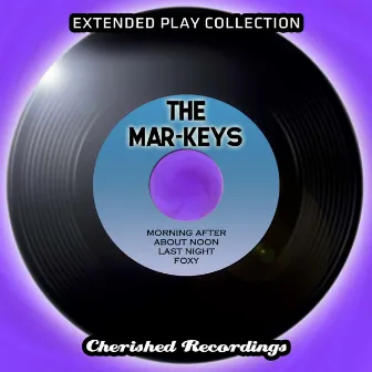 Extended Play Collection by The Mar-Keys