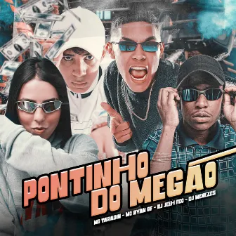 Pontinho do Megao by MC Ryan GF