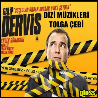 Galip Derviş (Orijinal Dizi Müzikleri) by Tolga Çebi