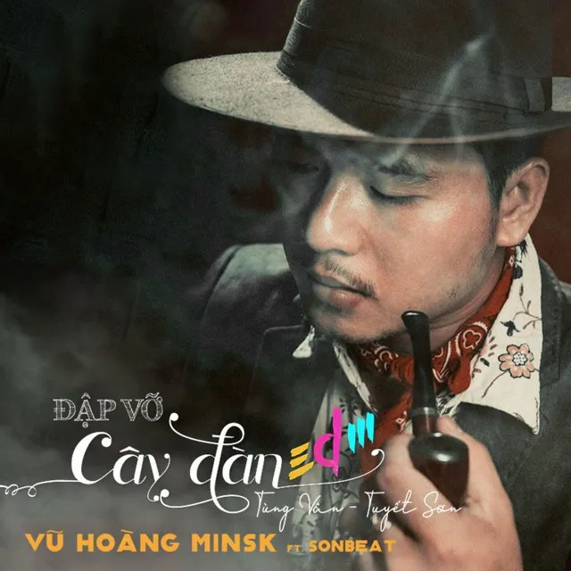 Đập Vỡ Cây Đàn - EDM Version