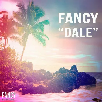 Dale by Fancy