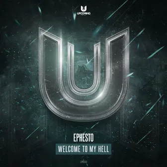 Welcome To My Hell by Ephesto