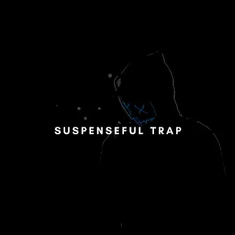 Suspenseful Trap by DJ Buzster