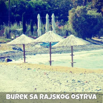 Burek sa rajskog ostrva by Voodoo Popeye