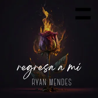 Regresa a Mi by Ryan Mendes