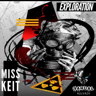 Exploration by Miss Keit