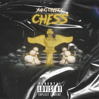 Chess by Yung Obeezy