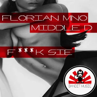 F**k Sie by Florian Mno