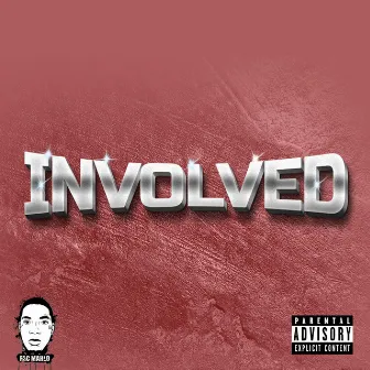 Involved by Fac Marlo